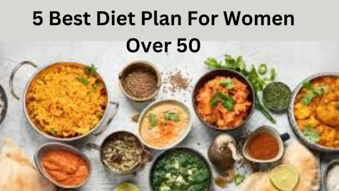 Top 5 Diets Ideal for Women Over 50