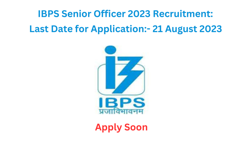 The IBPS SO 2023 notification has been released