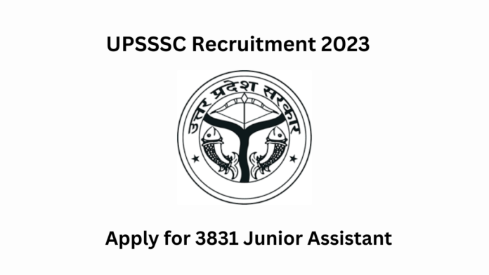 UPSSSC Recruitment 2023: Apply for 3831 Junior Assistant, Junior Clerk Posts: Apply Soon